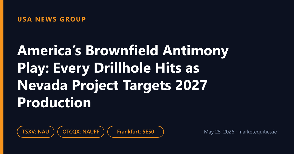 USA News Group: America’s Brownfield Antimony Play: Every Drillhole Hits as Nevada Project Targets 2027 Production