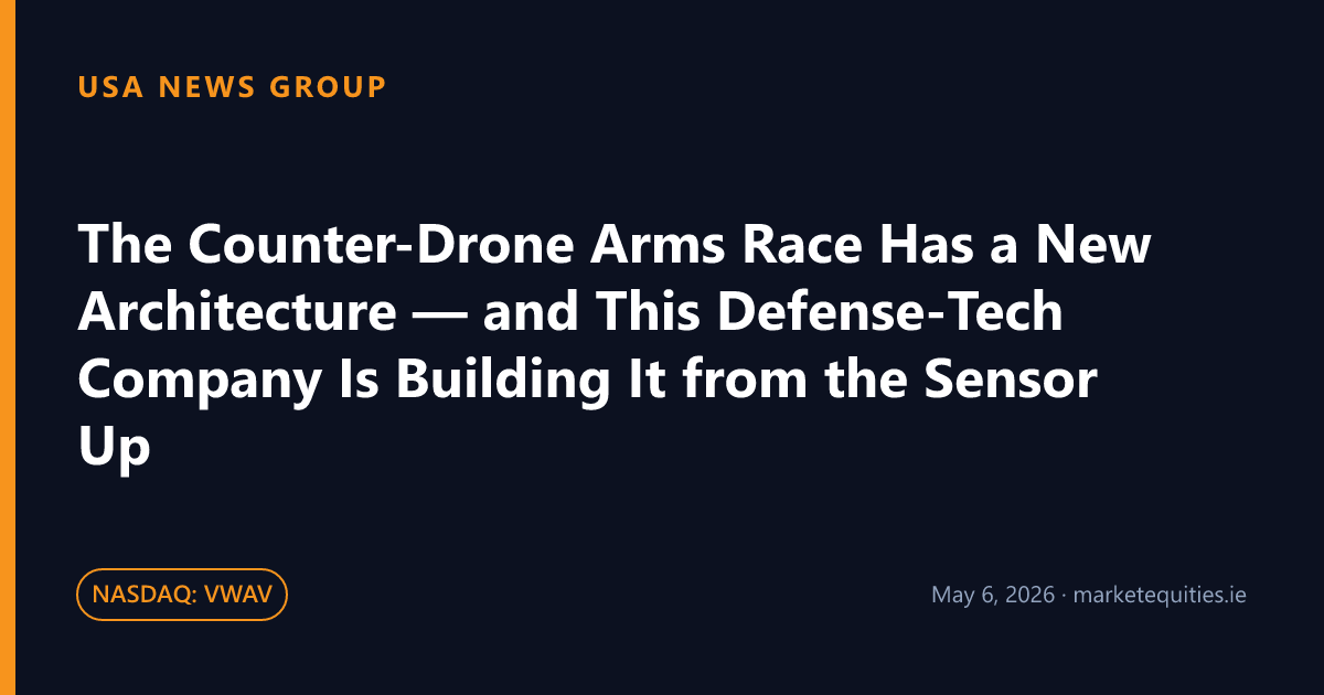 USA News Group: The Counter-Drone Arms Race Has a New Architecture — and This Defense-Tech Company Is Building It…
