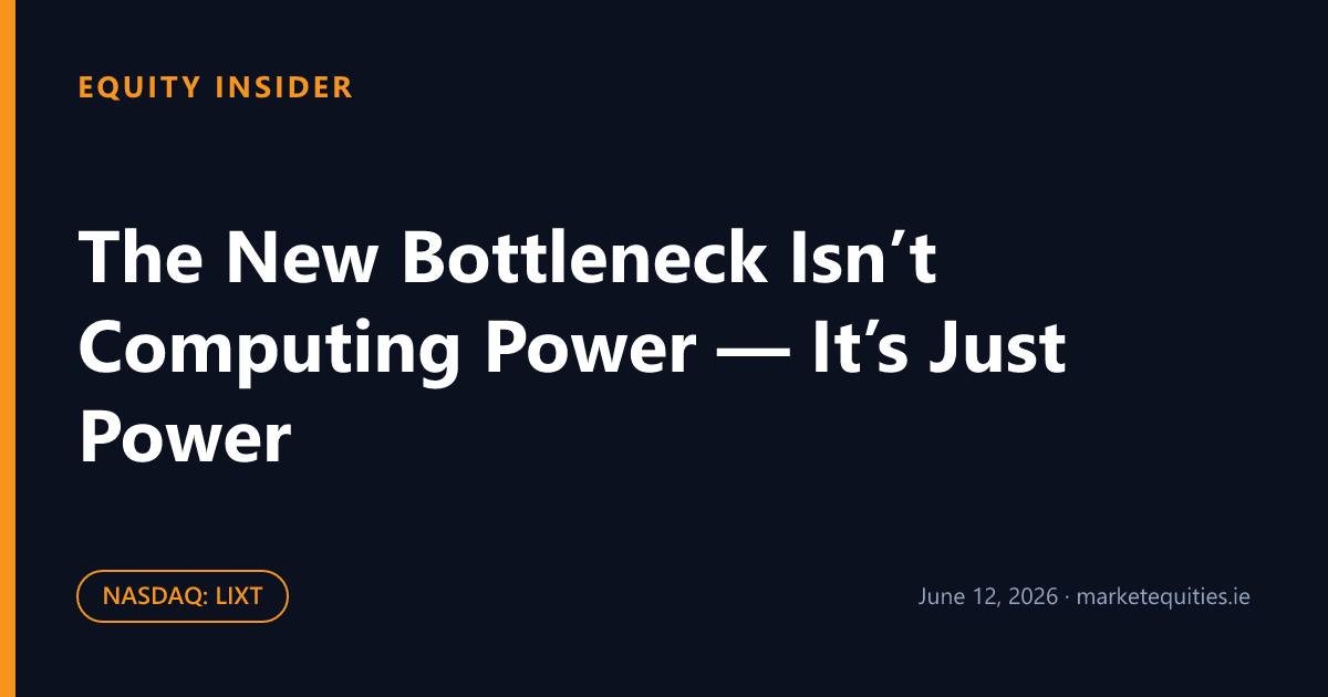 Equity Insider: The New Bottleneck Isn’t Computing Power — It’s Just Power