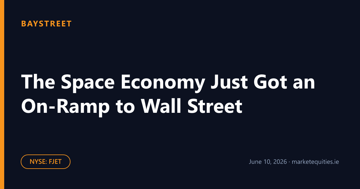 Baystreet: The Space Economy Just Got an On-Ramp to Wall Street