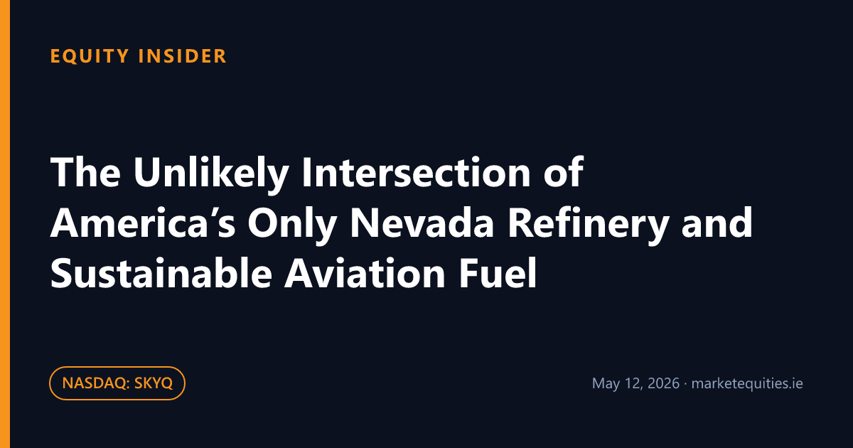 Equity Insider: The Unlikely Intersection of America’s Only Nevada Refinery and Sustainable Aviation Fuel